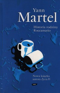 Historia rodziny Roccamatio - Yann Martel - ebook
