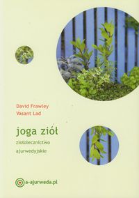 Joga ziół - Frawley David, Lad Vasant - książka