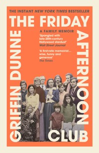 The Friday Afternoon Club - Griffin Dunne - ebook