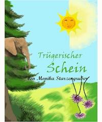 Trügerischer Schein - Monika Starzengruber - ebook