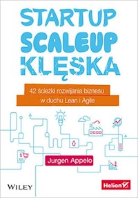 Startup, scaleup, klęska - Jurgen Appelo - książka