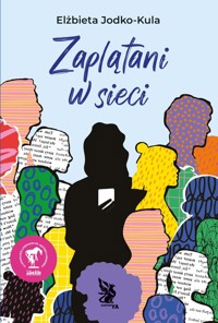 Zaplątani w sieci - Elżbieta Jodko-Kula - ebook + książka