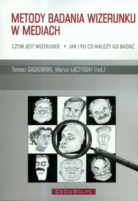 Metody badania wizerunku w mediach -  - książka
