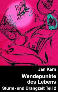 Wendepunkte des Lebens Teil 2 - Jan Kern - ebook