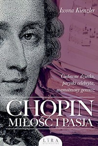 Chopin. Miłość i pasja - Kienzler  Iwona - ebook + audiobook