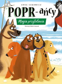 POPR-ańcy 12: Magia przytulania - Anna Sakowicz - ebook + audiobook