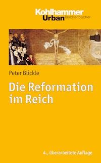 Die Reformation im Reich - Peter Blickle - ebook