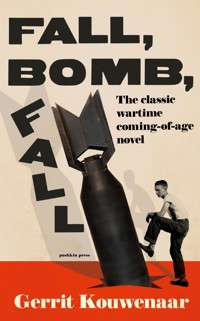 Fall, Bomb, Fall - Gerrit Kouwenaar - ebook