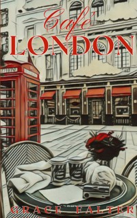 Café London - Grace Falter - ebook
