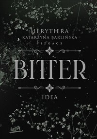 Bitter - Herytiera Katarzyna Barlińska pizgacz - książka