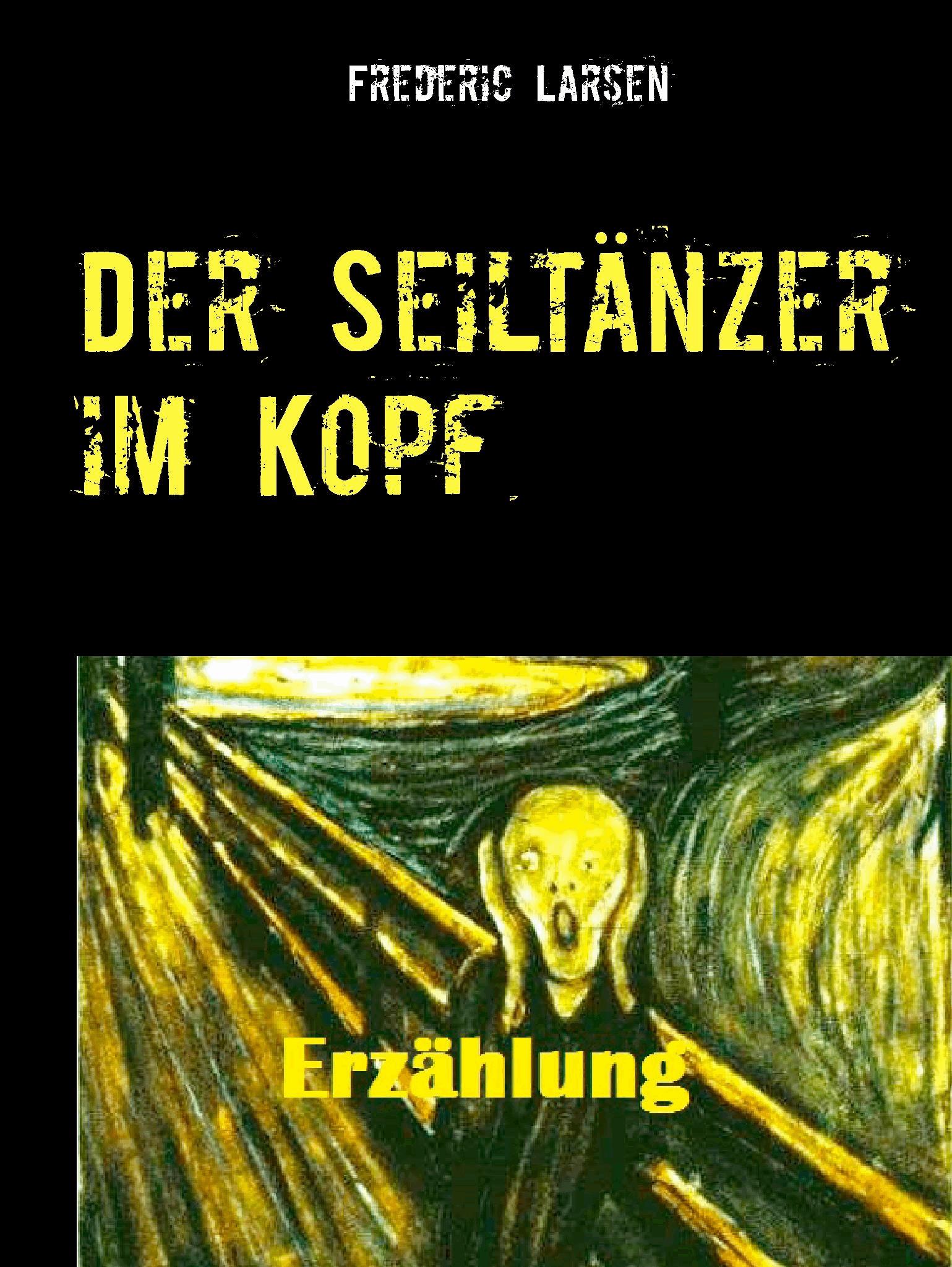 Der Seiltänzer im Kopf