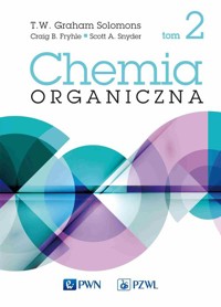 Chemia organiczna. Tom 2 - Solomons T.W. Graham,Fryhle Craig B.,Snyder Scott A. - książka