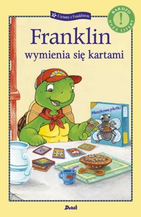 Czytamy z Franklinem. Franklin wymienia się kartami - Paulette Bourgeois - książka