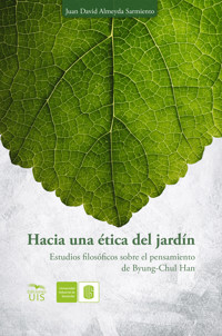 Hacia una ética del jardín. - Juan David Almeyda - ebook