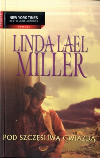 Pod Szczęśliwą Gwiazdą - Linda Lael Miller - ebook