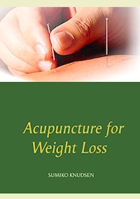 Acupuncture for Weight Loss - Sumiko Knudsen - ebook
