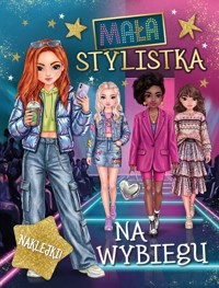 Na wybiegu. Mała stylistka - zbiorowa praca - książka