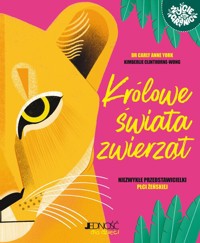 Królowe świata zwierząt - York Carly Anne - książka