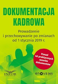 Dokumentacja kadrowa Prowadzenie i przechowywanie po zmianach od 1 stycznia 2019 -  - książka