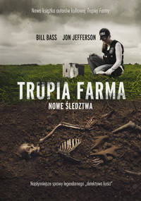Trupia Farma. Nowe śledztwa [2021] - Bill Bass, Jon Jefferson - ebook