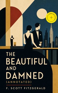 The Beautiful and Damned (Annotated) - F. Scott Fitzgerald - ebook