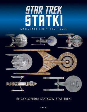 Encyklopedia statków Star Trek. Statki Gwiezdnej Floty 2151-2293 - Ben Robinson, Matt McAllister, Marcus Riley - książka