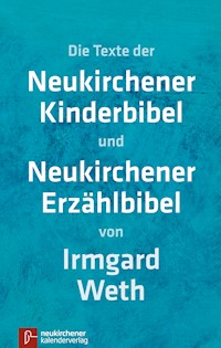 Neukirchener Kinderbibel Neukirchener Erzählbibel (ohne Illustrationen) - Irmgard Weth - ebook