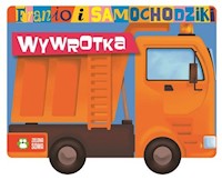 Franio i samochodziki Wywrotka - Pitura Urszula - książka