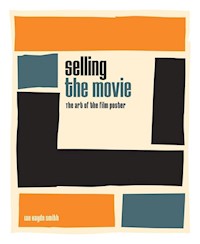 Selling the Movie - Smith  Ian Haydn - książka