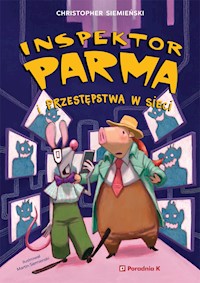 Inspektor Parma i przestępstwa w sieci - Christopher Siemieński - ebook + książka