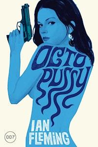 James Bond 14 - Octopussy - Ian Fleming - ebook