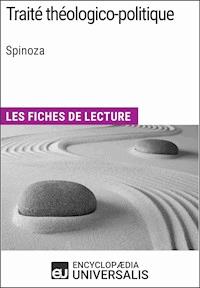 Traité théologico-politique de Spinoza - Encyclopaedia Universalis - ebook