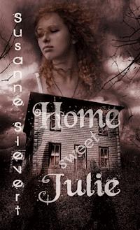 Home sweet Julie - Susanne Sievert - ebook
