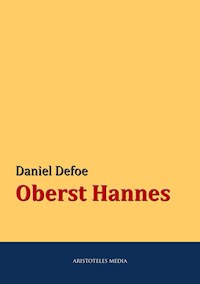 Oberst Hannes - Daniel Defoe - ebook