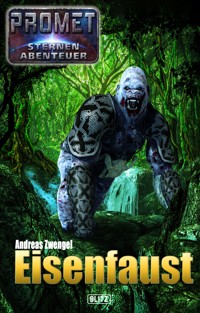 Raumschiff Promet - Sternenabenteuer 03: Eisenfaust - Andreas Zwengel - ebook