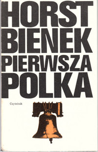 Pierwsza Polka - Horst Bienek - ebook