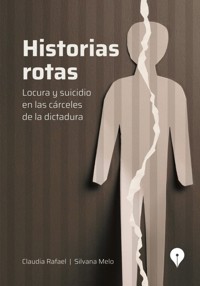 Historias rotas - Claudia Rafael - ebook