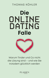 Die Online-Dating-Falle - Thomas R. Köhler - ebook