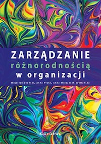 Zarządzanie różnorodnością w organizacji - Leoński Wojciech, Pluta Anna, Wieczorek-Szymańska Anna - książka
