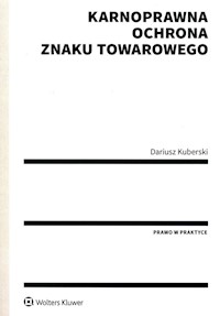Karnoprawna ochrona znaku towarowego - Kuberski Dariusz - książka