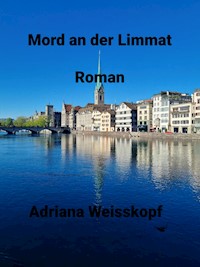 Mord an der Limmat - Adriana Weisskopf - ebook
