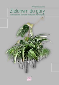 Zielonym do góry - Piotrowska Anna - książka