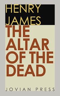 The Altar of the Dead - Henry James - ebook