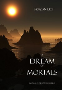 A Dream of Mortals (Book #15 in the Sorcerer's Ring) - Rice Morgan - ebook