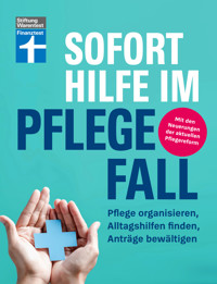 Sofort Hilfe im Pflegefall - Finanztest Pflegeberatung, alle Infos und Tipps zur Planung, Organisation und Finanzierung von Pflegehilfe - Marina Engler - ebook