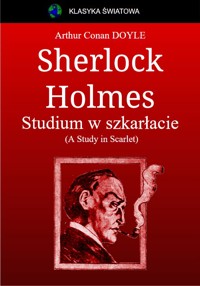 Sherlock Holmes. Czerwonym szlakiem - Arthur Conan Doyle - ebook + audiobook