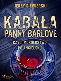 Kabała panny Barlove, czyli morderstwo po angielsku - Jerzy Siewierski - ebook + audiobook