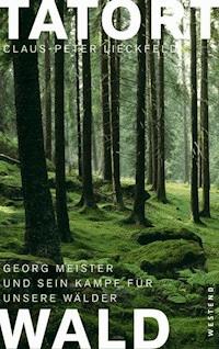 Tatort Wald - Claus-Peter Lieckfeld - ebook
