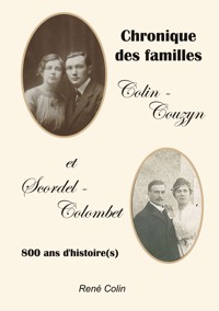 Chronique des familles Colin-Couzyn et Scordel-Colombet - René Colin - ebook