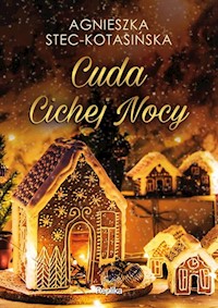 Cuda Cichej Nocy - Stec-Kotasińska Agnieszka - ebook + książka